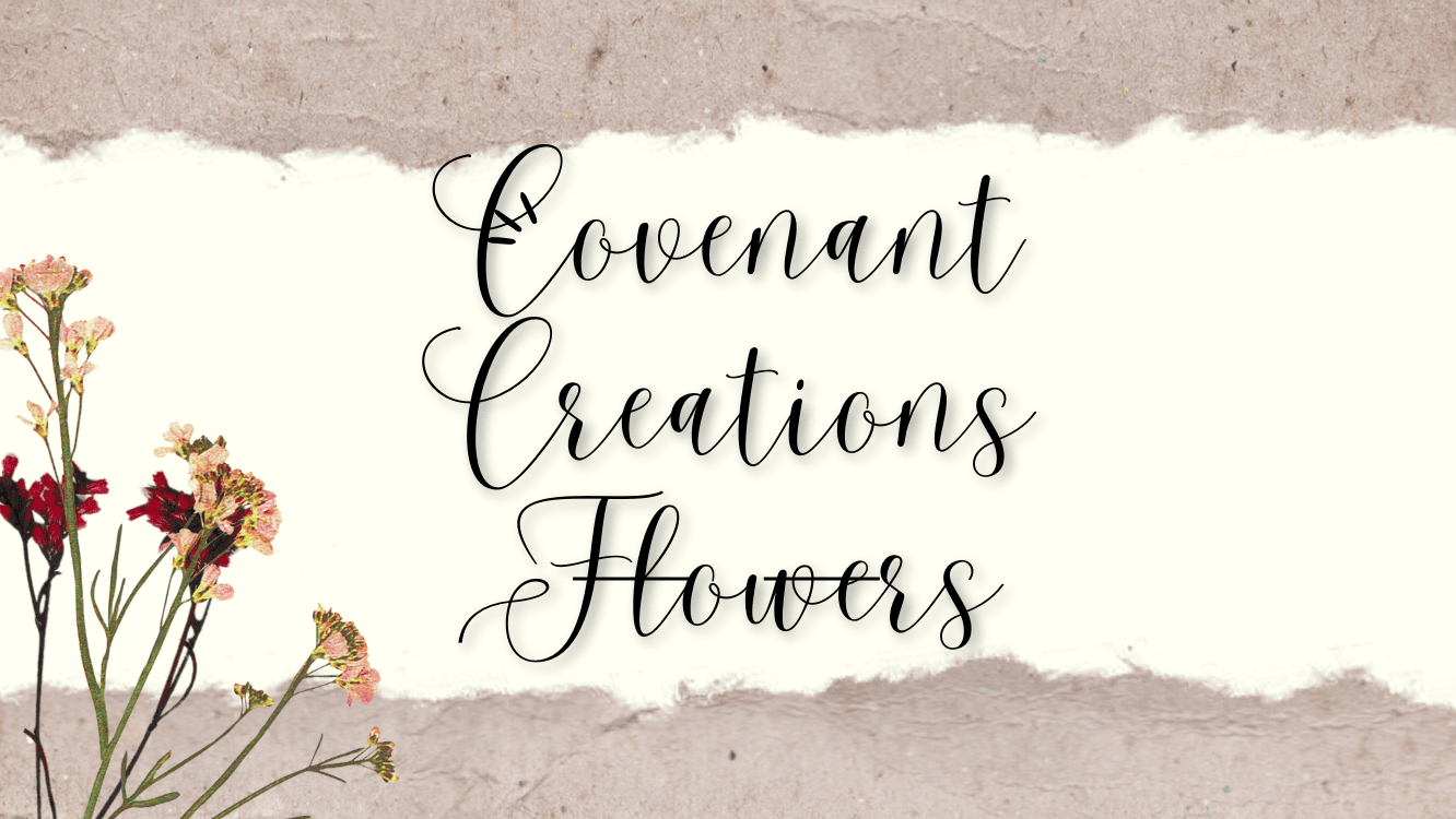 Covenant Creations Flowers - Image 1